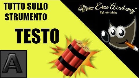 STRUMENTO TESTO IN GIMP - COME USARE STRUMENTO TESTO IN GIMP - GIMP TEXT TOOL