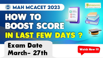 MAH MCA CET 2023 - How To Boost Your Score | Last Minute Preparation Tips | Watch Now