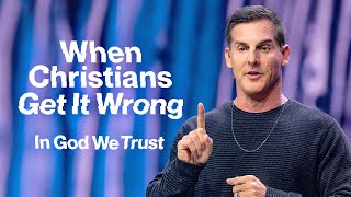 When Christians Get It Wrong: In God We Trust Part 4 screenshot 5