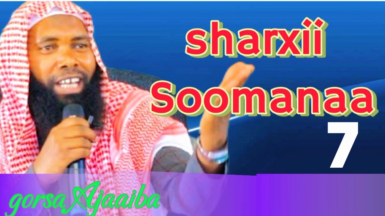 Sheikh usmaan durrii/Sharxiin Soomana torban tana 7...