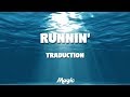 Runnin' - Naughty Boy ft. Beyoncé (TRADUCTION FRANÇAISE)