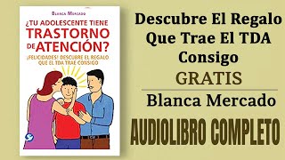 📚¿Tu HIJO tiene TRASTORNO de ATENCIÓN? Descubre lo que el TDA Trae Consigo (AUDIOLIBRO COMPLETO)