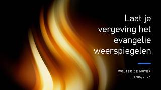 Laat je vergeving het evangelie weerspiegelen