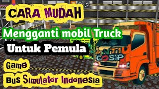 Cara mengganti mobil truck digame BUS SIMULATOR INDONESIA dengan mudah untuk pemula screenshot 1