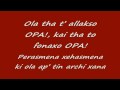 Giorgos alkaios  friends  opa with lyrics