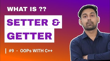 #9 Setter & Getter Methods In C++ With Example | OOPs In C++ | Explain In Hindi | By CodeNirbhay