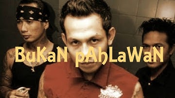 Superman is dead  Bukan Pahlawan