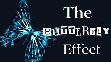 The Butterfly Effect: How a Tiny Action Can Change Everything.