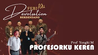 Profesorku Keren - Prof Yongki Mu