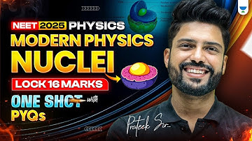 Nuclei | All Concepts with PYQs | NEET 2025 Physics | Prateek Jain
