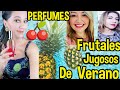 5 PERFUMES PARA VERANO CON JUGOSAS FRUTAS! Video en Colaboracion!!