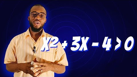 Quadratic Inequality | x²+3x-4 greater than 0