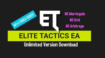 Elite Tactics EA - Back-TEST & Unlimited Version Download
