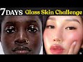 7 Days Challenge to Achieve Glass Skin || Crystal Clear Spotless Skin in 7 Days | Glowing Skin 2022!