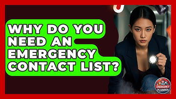 Why Do You Need An Emergency Contact List? - Your Emergency Planner