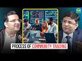 Process of Community Trading | Ft. Nitin Murarkar | SKP Clips