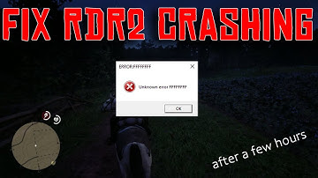 Fix RDR2 Crashing after a FEW HOURS(fix unknown error ffffff)