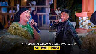 MAXAMED MAAME FT SHAADIYO SHARAF | SHOWGII MUQDISHO | 2024