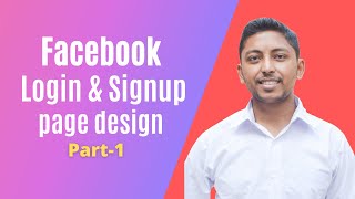 How to design Facebook Login & Signup page using HTML5, CSS3 & Bootstrap4 - (part-1)