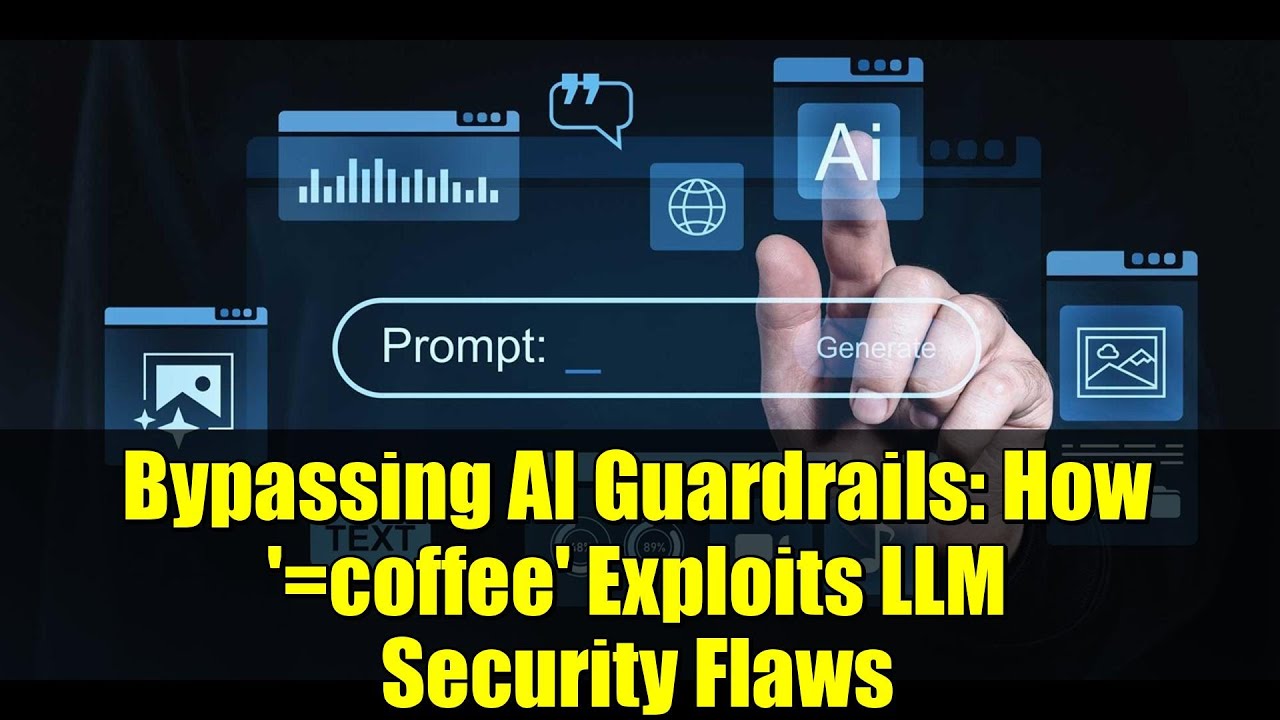 Bypassing AI Guardrails: How '=coffee' Exploits LLM Security Flaws
