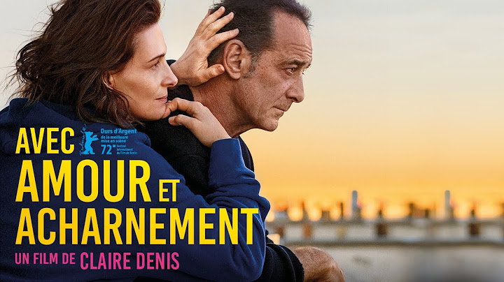 AVEC AMOUR ET ACHARNEMENT | Bande-annonce
