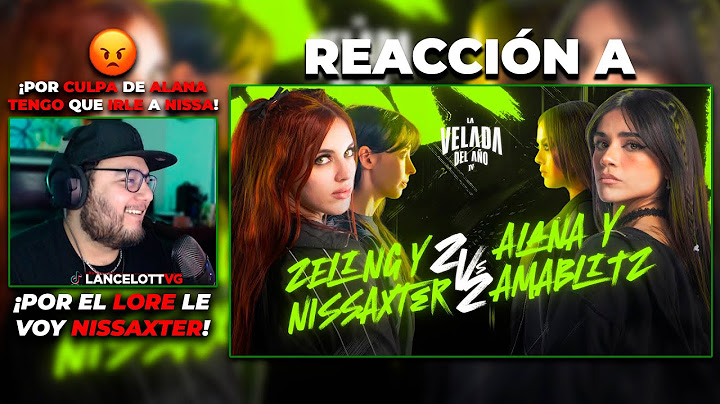 REACCIÓN a ZELING Y NISSAXTER vs ALANA Y AMABLITZ🥊 LA VELADA DEL AÑO 4 🔥