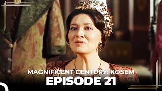 Magnificent Century: Kosem Episode 21 (Long Version)