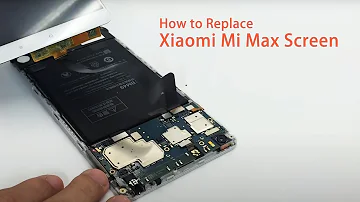 How to Replace the Xiaomi Mi Max Screen