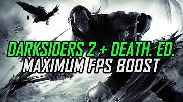 Darksiders 2 + Deathinitive Edition | How to Get Maximum FPS Boost and Fix Lag