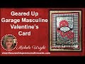 Geared Up Garage Masculine Valentine's Card