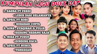 Download Lagu Kumpulan Lagu Duet D'Academy 7 | Zahra Ft Ferdi April Ft Robi Aina, Syaqirah \u0026 Yulia Nisa Ft Yusuf MP3 Download Lagu Kumpulan Lagu Duet D'Academy 7 | Zahra Ft Ferdi April Ft Robi Aina, Syaqirah \u0026 Yulia Nisa Ft Yusuf MP3