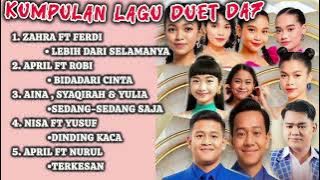 D'Academy 7 Duet Song Collection | Zahra Ft Ferdi April Ft Robi Aina, Syaqirah & Yulia Nisa Ft Yusuf
