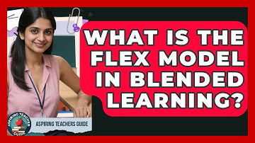 What Is The Flex Model In Blended Learning? - Aspiring Teacher Guide