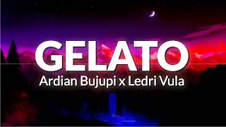 Ardian Bujupi x Ledri Vula – GELATO