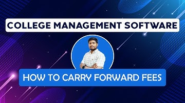 How to Carry Forward Fees in College Management Software :  Part - C13