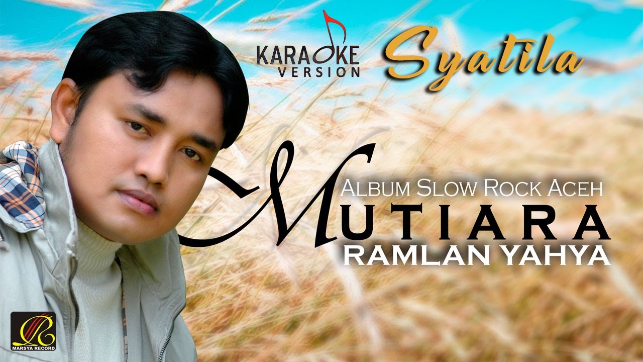 Ramlan Yahya - Syatila (Official Video Karaoke)