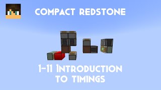 Compact Redstone: 1-11 Introduction to timings