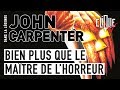 John carpenter  bien plus que le matre de lhorreur