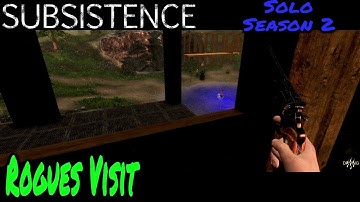 Rogues Visit! | Subsistence | Season 2 | Episode 178