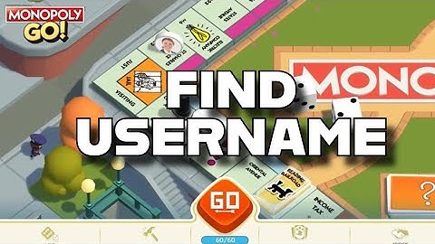 How to Find Monopoly Go Username 2025?