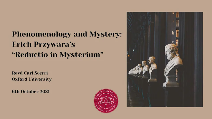 Phenomenology and Mystery: Erich Przywaras Reducti...