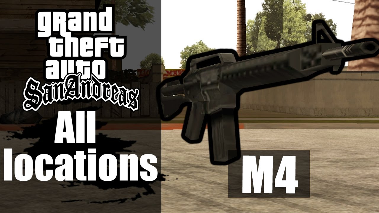 GTA San Andreas Weapons M4 All Locations YouTube