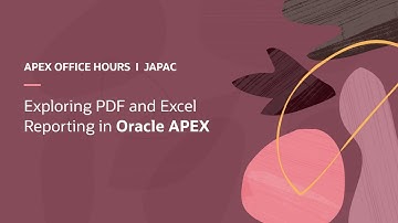 Exploring PDF and Excel Reporting in Oracle APEX
