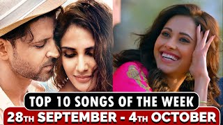TOP 10 Songs Of The Week | September 28 - October 4 | Episode 7 | Bollywood Music Ranking