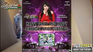 DJ REMIX FUNKOT || HAPPY PARTY AND HAPPY BIRTHDAY NTIZZ QUEEN 22 BY DJ OCHA AMORA LIVE FOUR CLUB