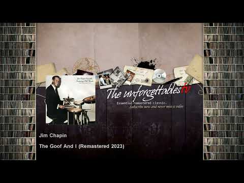 Jim Chapin - The Goof And I - Remastered 2023