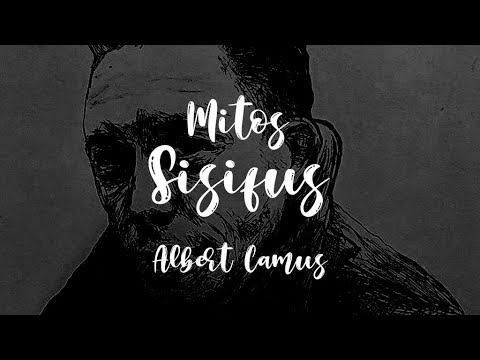 ALBERT CAMUS - MITOLOGI SISIFUS DALAM LOGIKA ABSURDISME