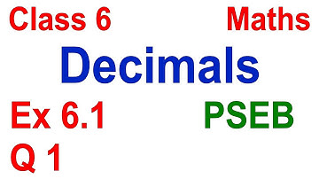 Q 1 | Ex 6.1 | Class 6 | Decimals | Chapter 6 | PSEB | Maths