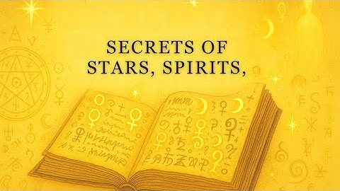 The Forbidden Wisdom of the Picatrix: Secrets of Stars, Spirits, and Power