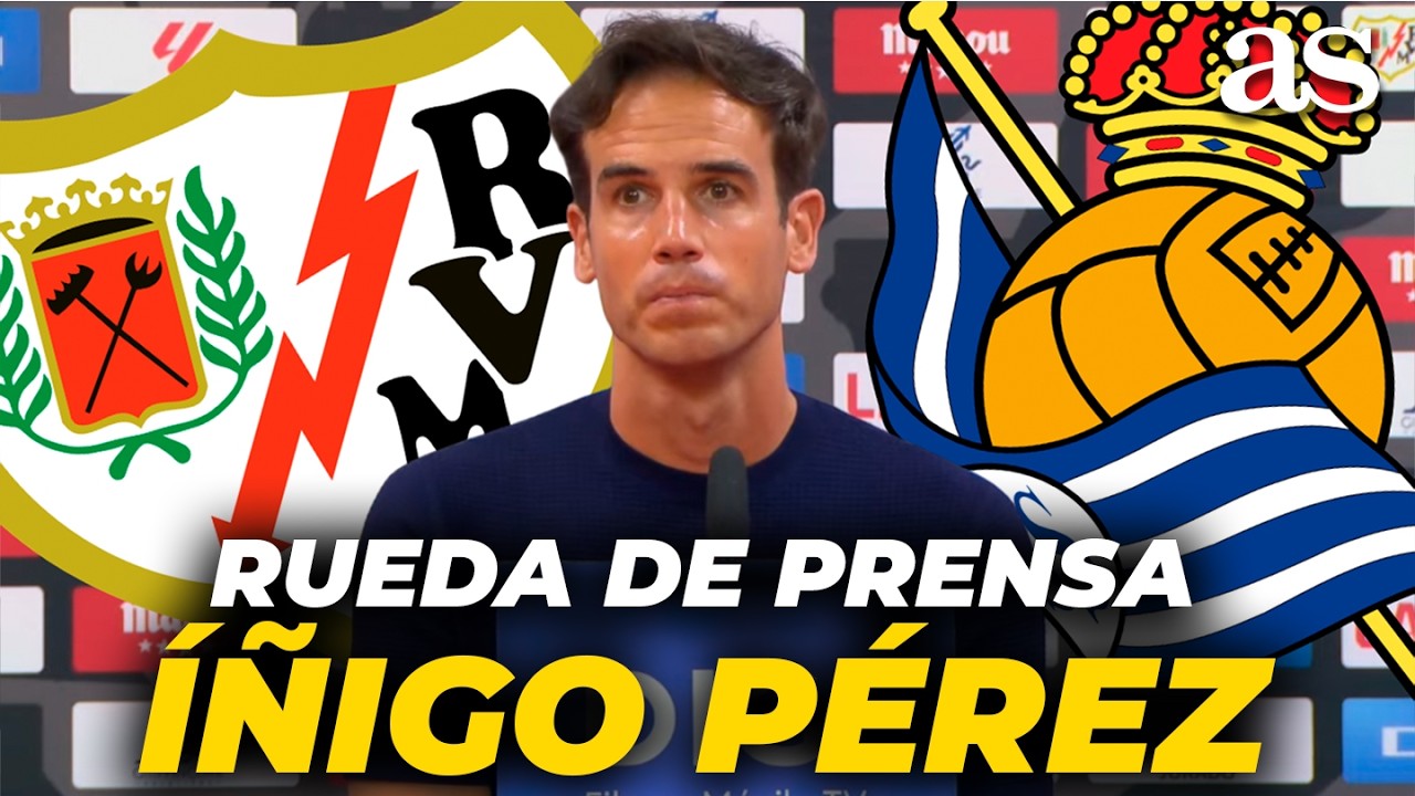 ÍÑIGO PÉREZ, RUEDA DE PRENSA COMPLETA tras el RAYO vs. REAL SOCIEDAD ...